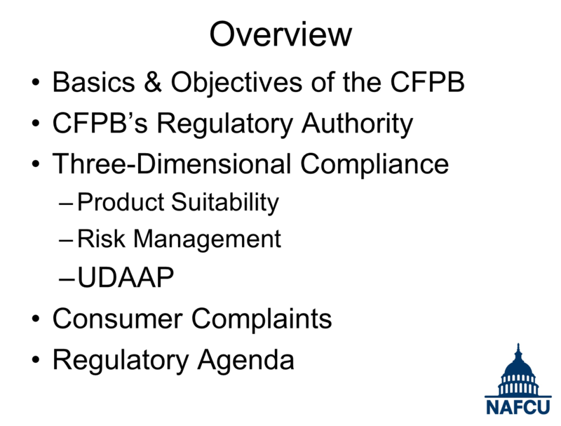 Overview from NAFCU CFPB Presentation - Board of Directors Conference