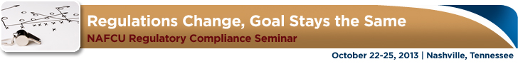 NAFCU's 2013 Regulatory Compliance Seminar - NASHVILLE!